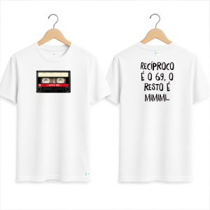Camiseta – Fita K7 – Recíproco é o 69
