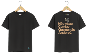 Camiseta – Axé - Não Mexe comigo